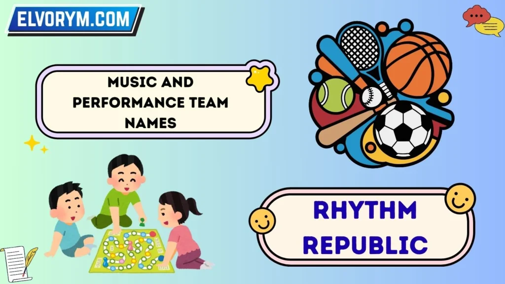 Music and Performance Team Names