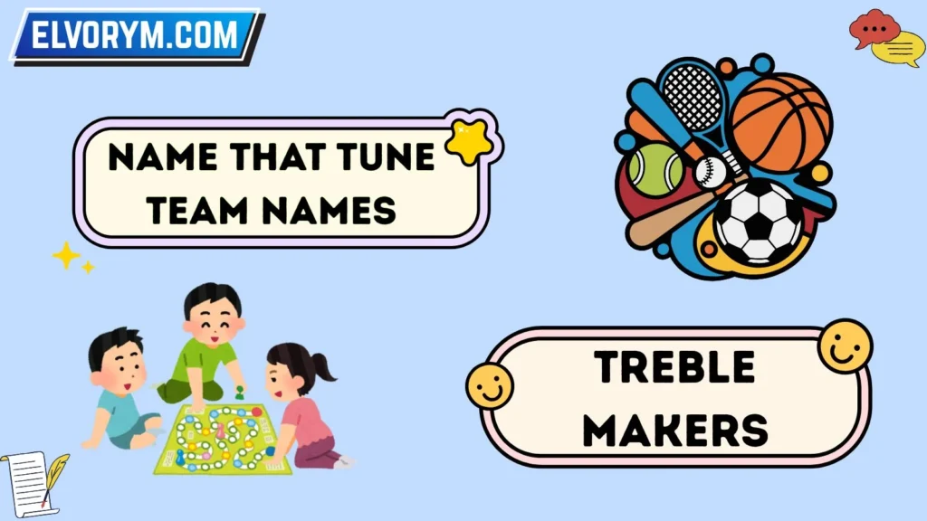 Name that tune team names