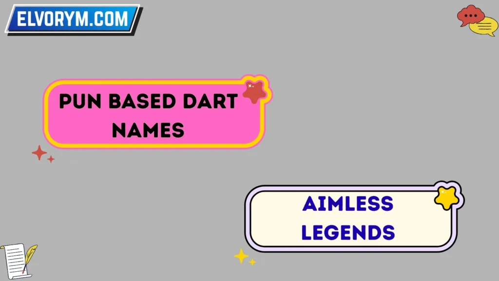 Pun Based Dart Names