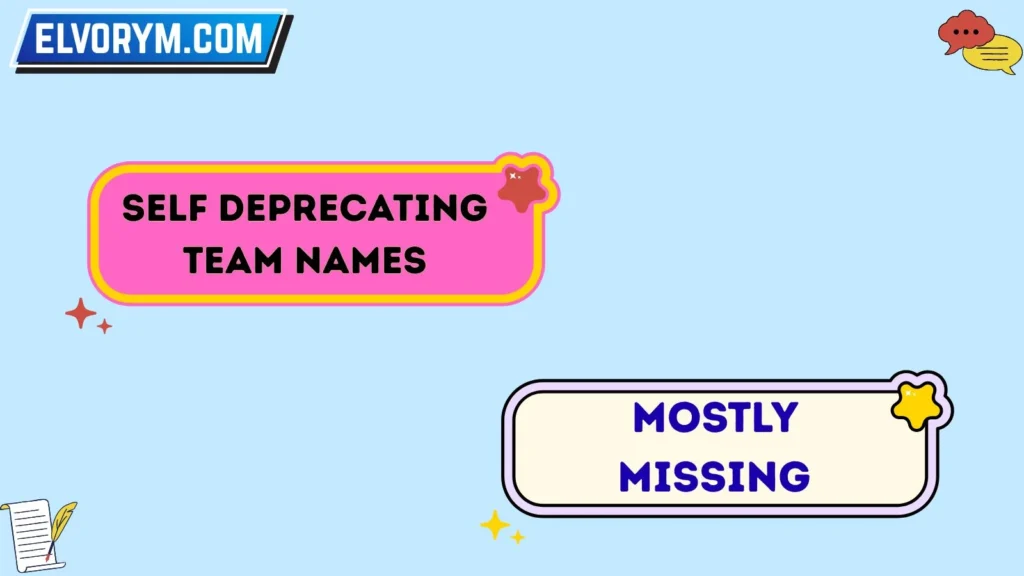 self deprecating-team-names