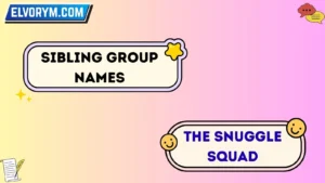 Sibling group names