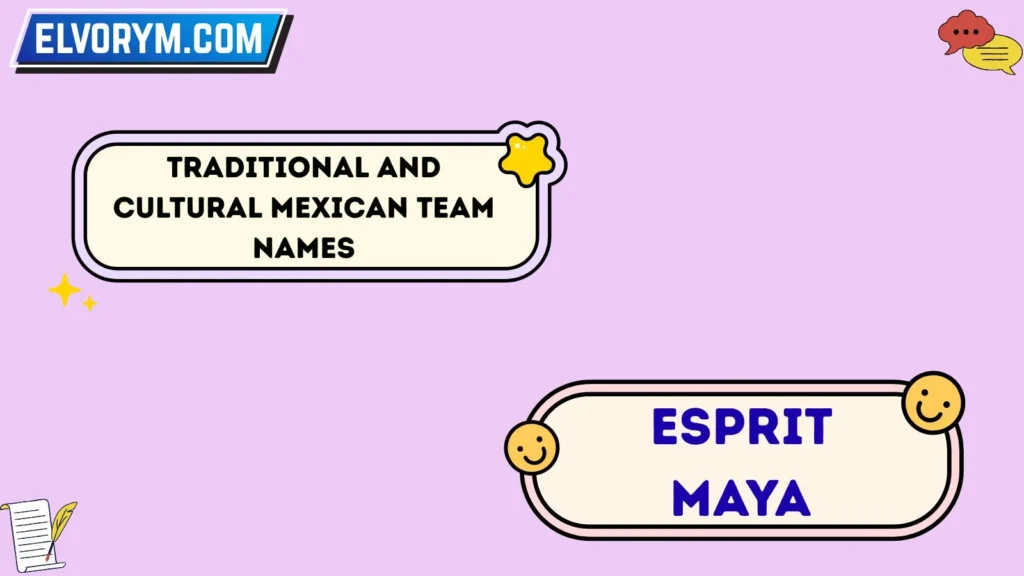 Traditional and Cultural Mexican Team Names