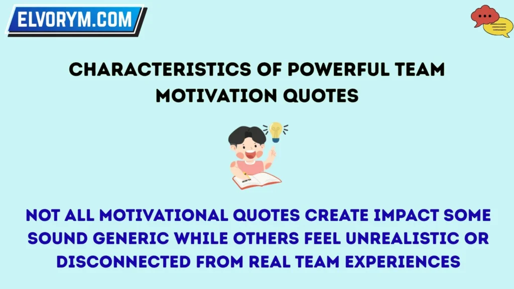Characteristics of Powerful Team Motivation Quotes