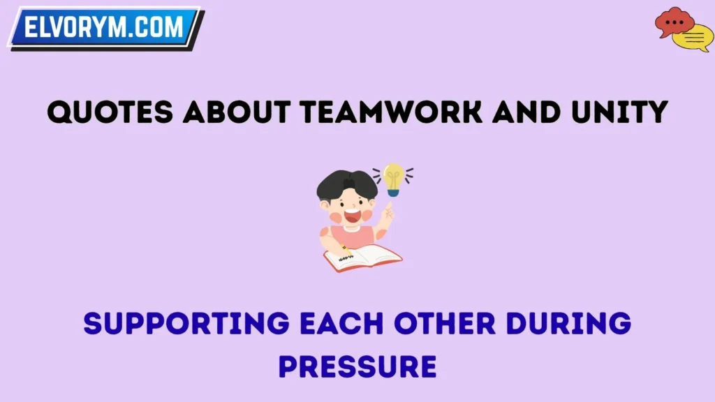Quotes About Teamwork and Unity