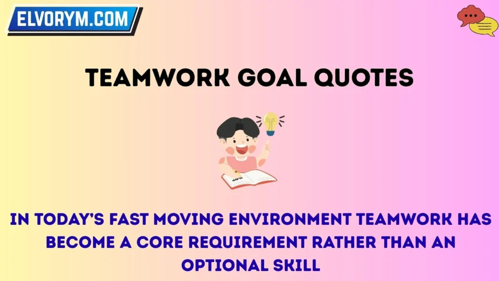 Teamwork goal quotes