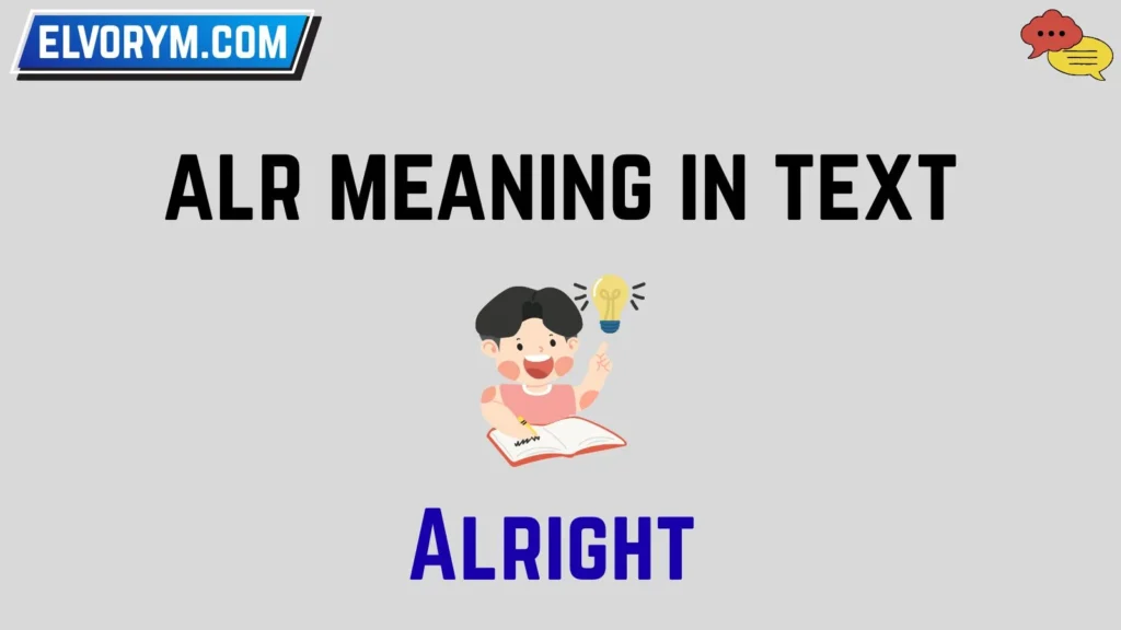 alr meaning in text