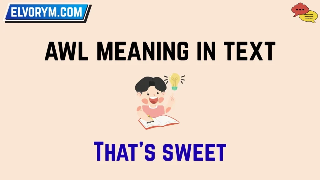 awl meaning in text