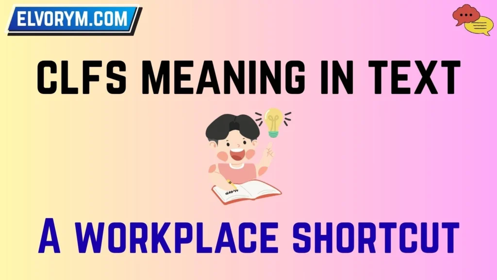 clfs meaning in text