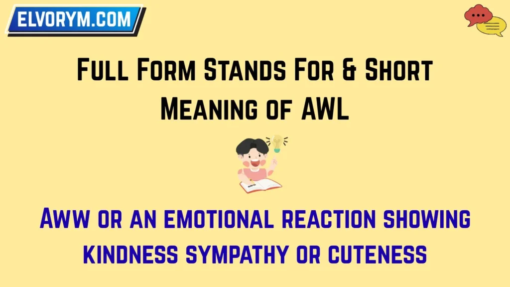 Full Form Stands For & Short Meaning of AWL