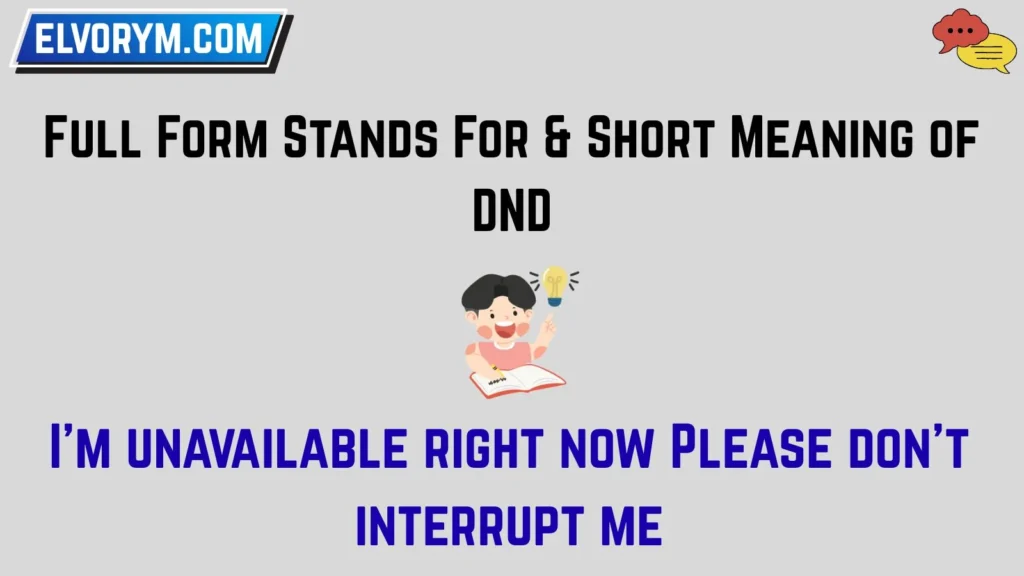 Full Form Stands For & Short Meaning of DND