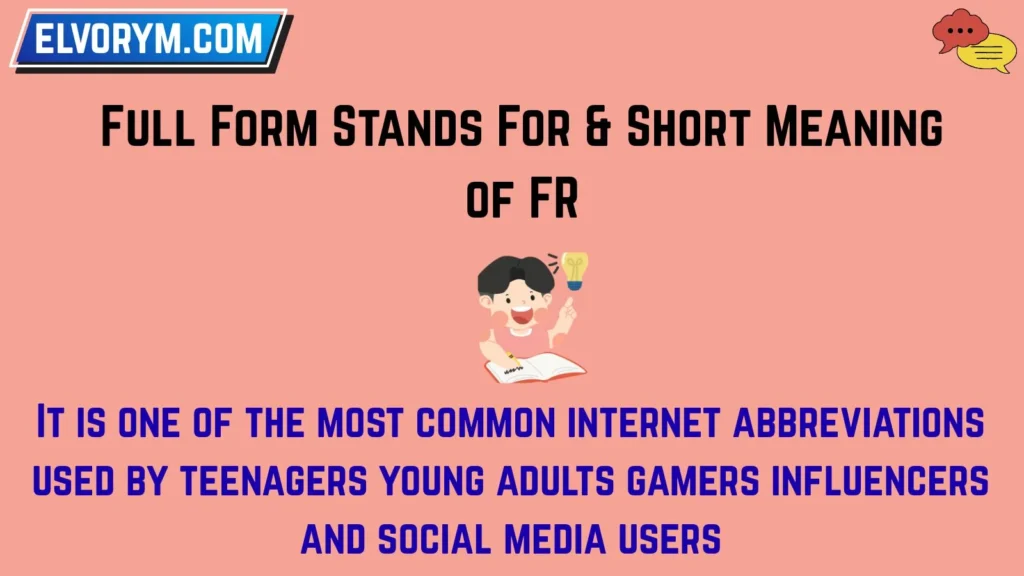 Full Form Stands For & Short Meaning of FR
