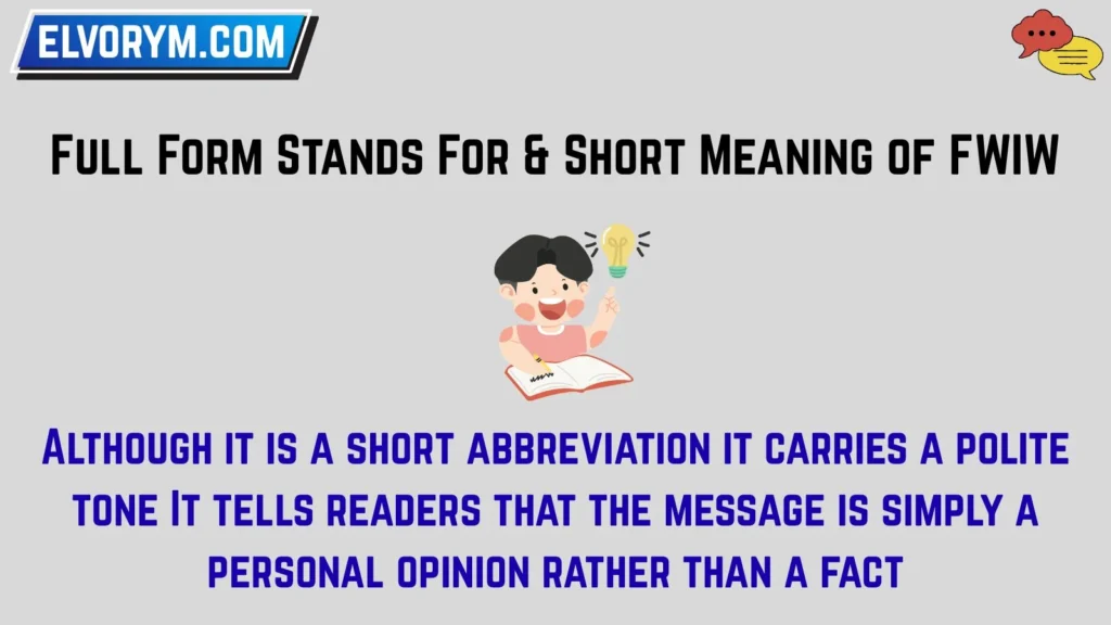 Full Form Stands For & Short Meaning of FWIW