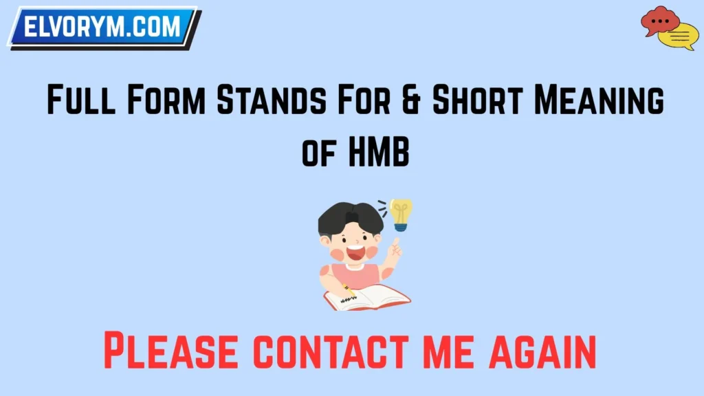 Full Form Stands For & Short Meaning of HMB