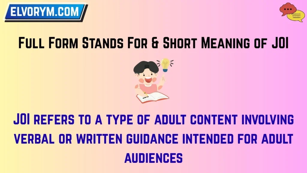 Full Form Stands For & Short Meaning of JOI
