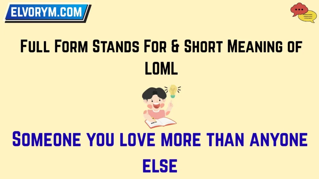 Full Form Stands For & Short Meaning of LOML