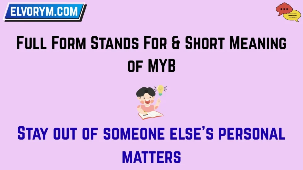 Full Form Stands For & Short Meaning of MYB