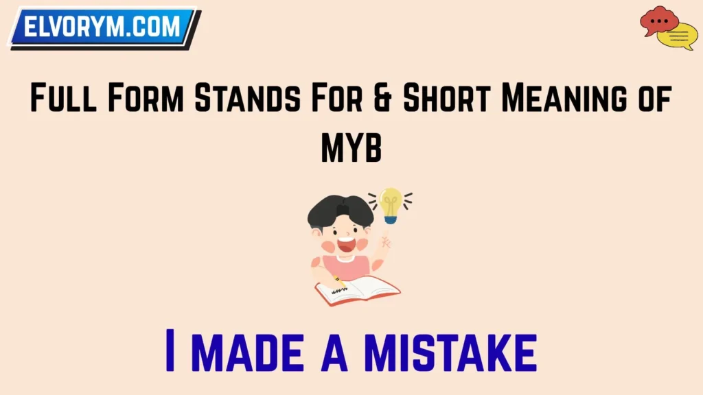 Full Form Stands For & Short Meaning of MYB