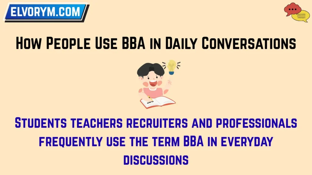 How People Use BBA in Daily Conversations