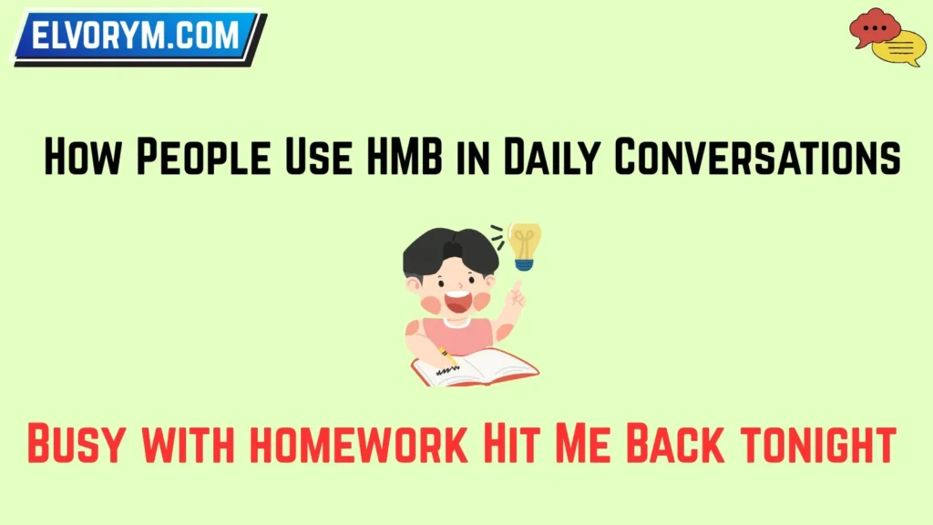 How People Use HMB in Daily Conversations
