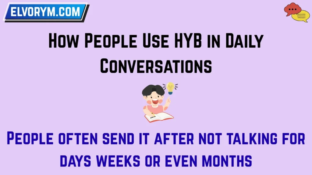 How People Use HYB in Daily Conversations