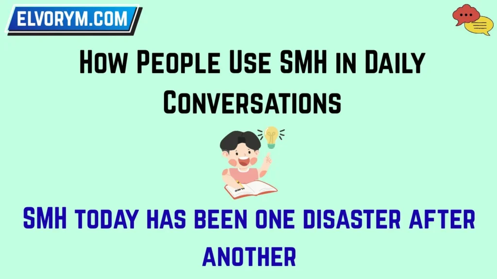 How People Use SMH in Daily Conversations