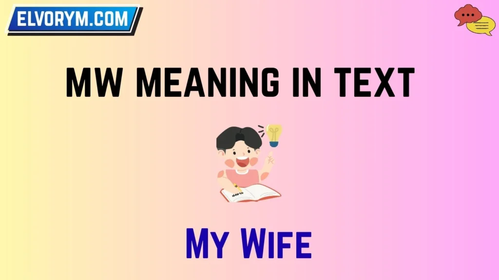 mw meaning in text