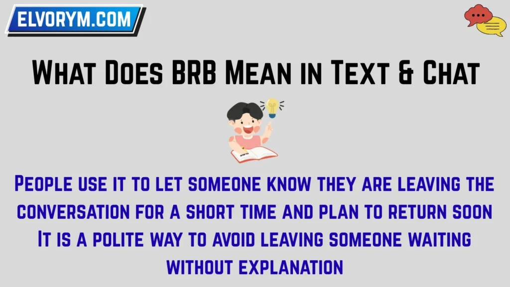 What Does BRB Mean in Text & Chat