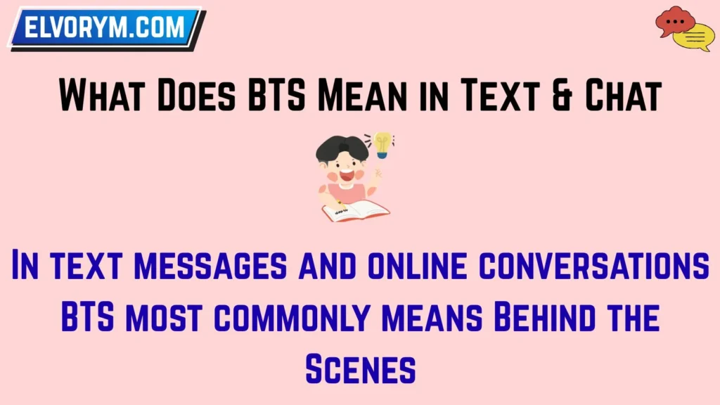 What Does BTS Mean in Text & Chat
