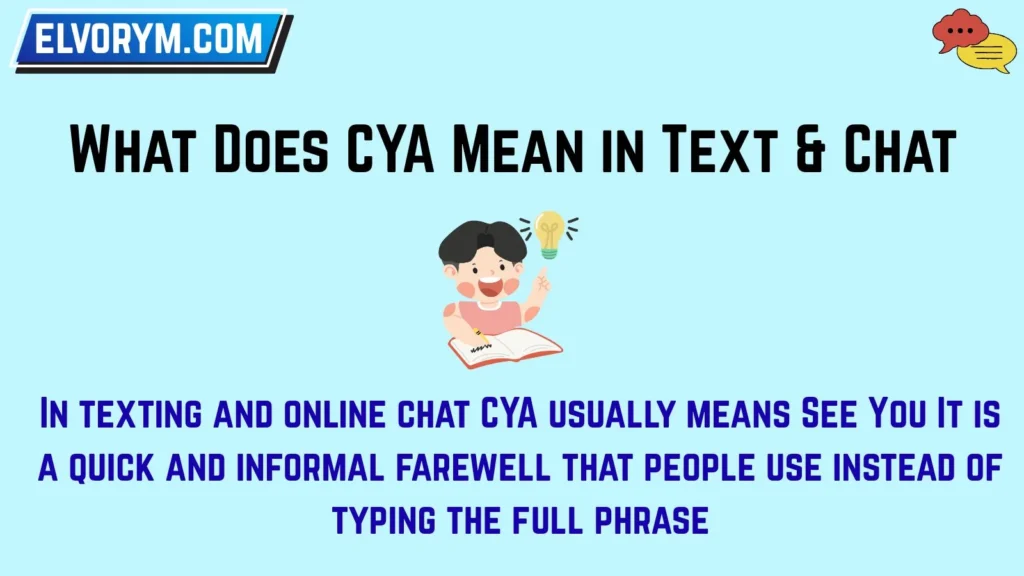 What Does CYA Mean in Text & Chat