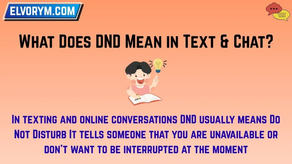 What Does DND Mean in Text & Chat