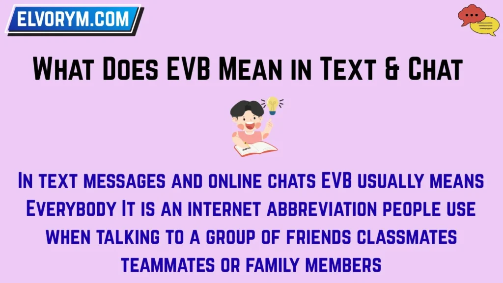 What Does EVB Mean in Text & Chat