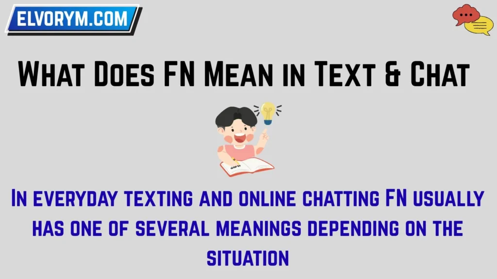 What Does FN Mean in Text & Chat
