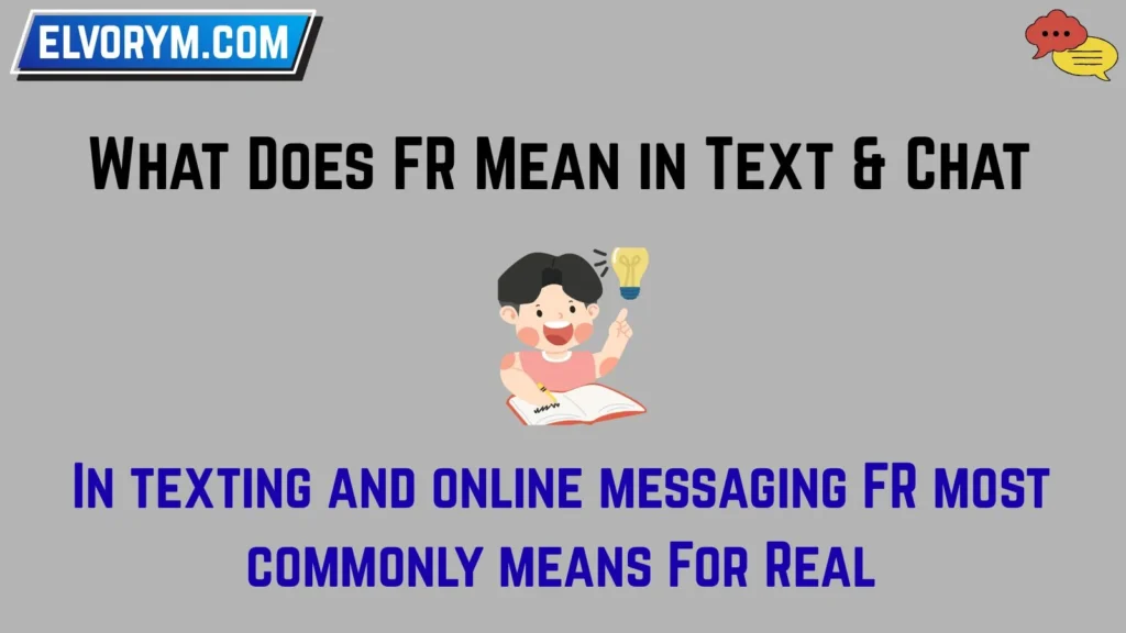 What Does FR Mean in Text & Chat