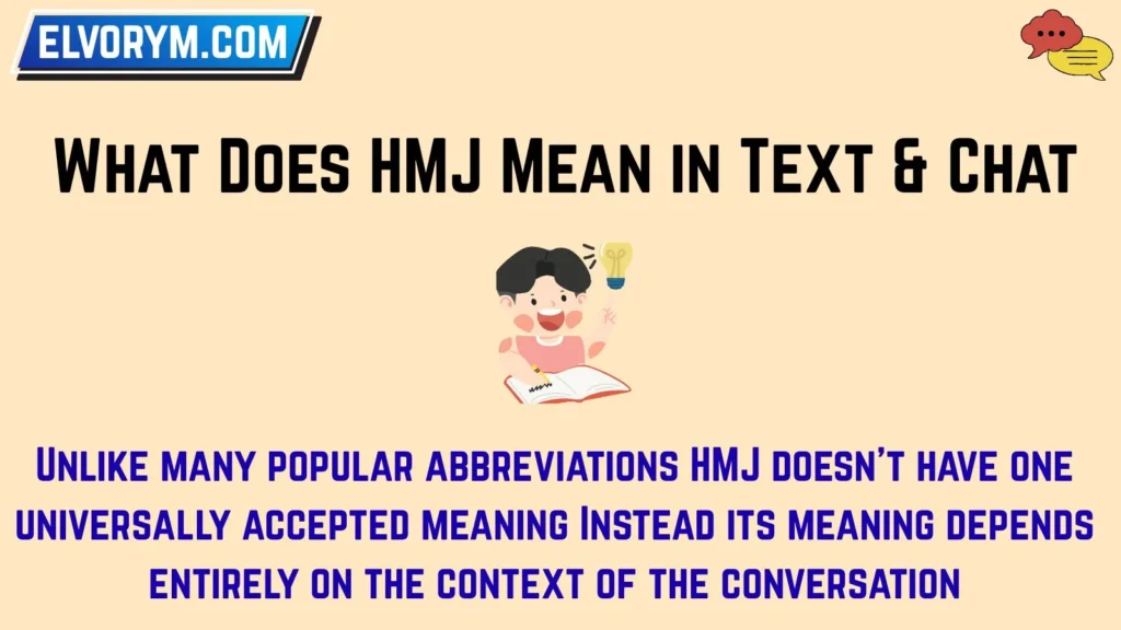 What Does HMJ Mean in Text & Chat