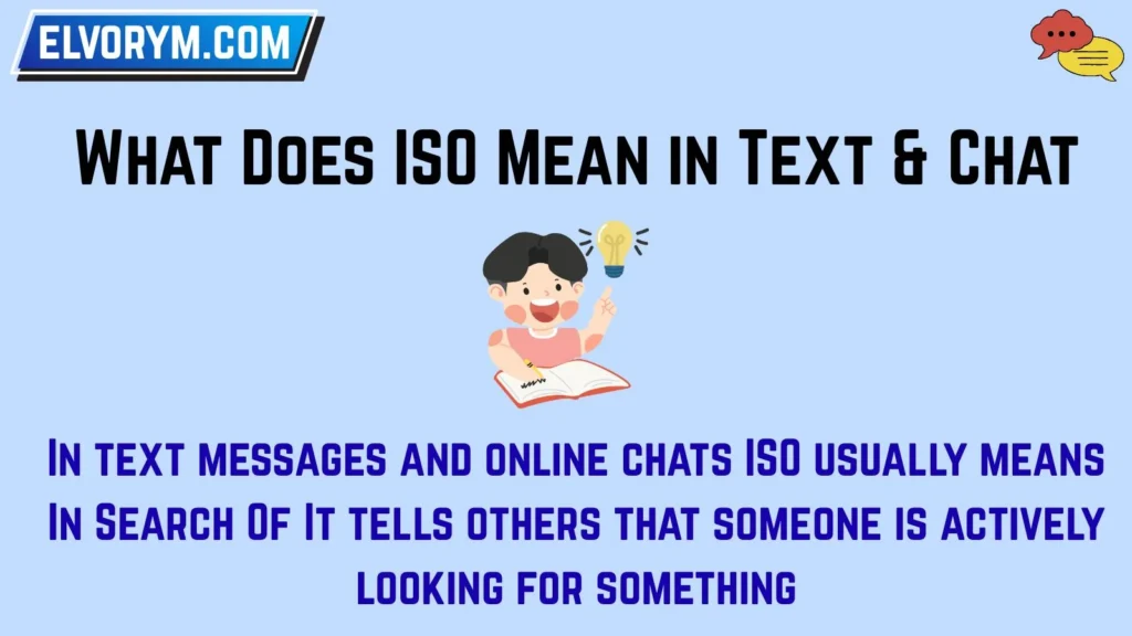 What Does ISO Mean in Text & Chat