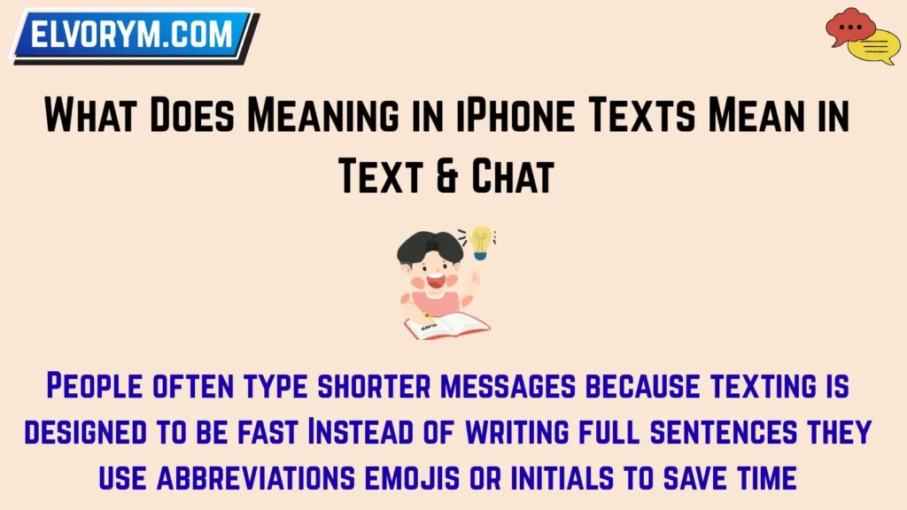 What Does Meaning in iPhone Texts Mean in Text & Chat