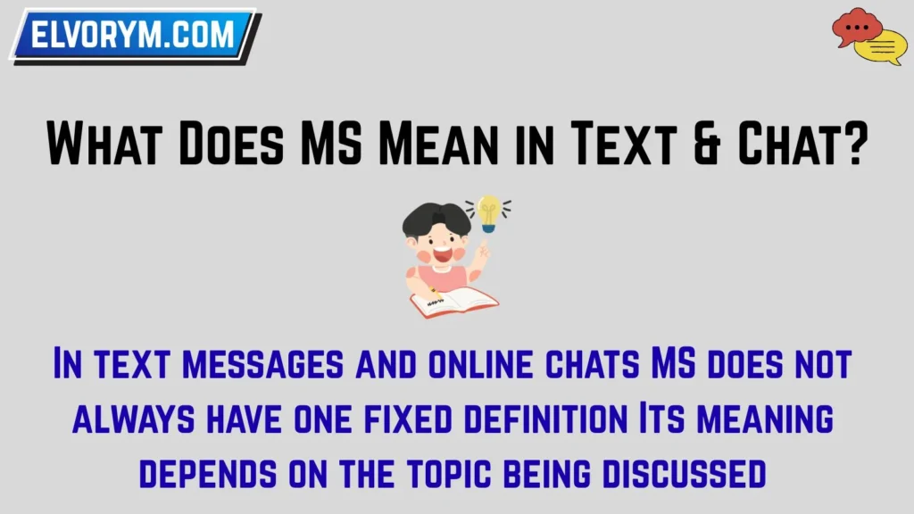 What Does MS Mean in Text & Chat