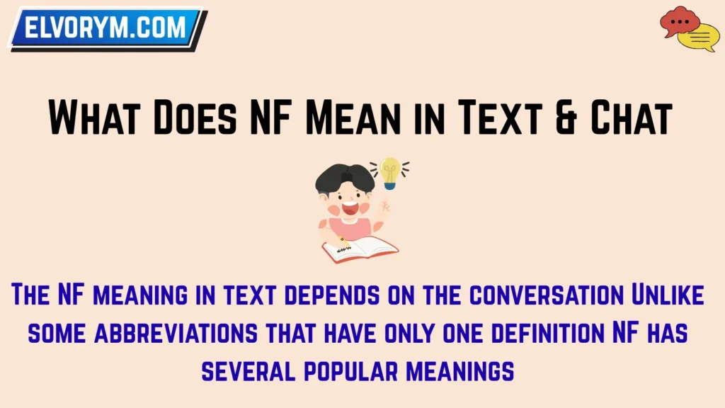 What Does NF Mean in Text & Chat