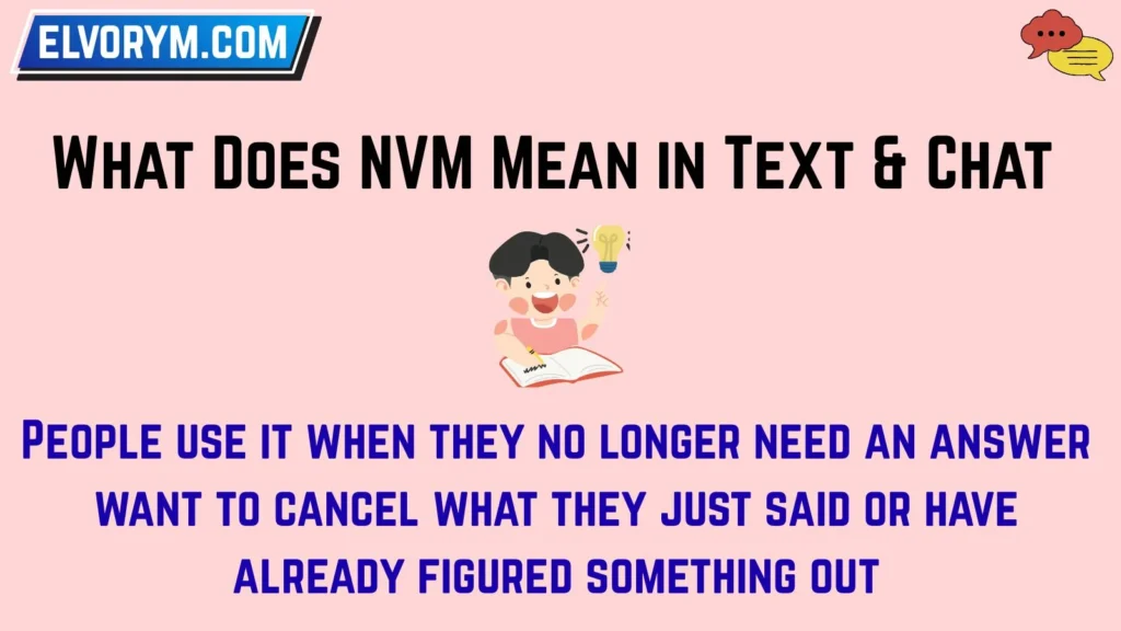 What Does NVM Mean in Text & Chat