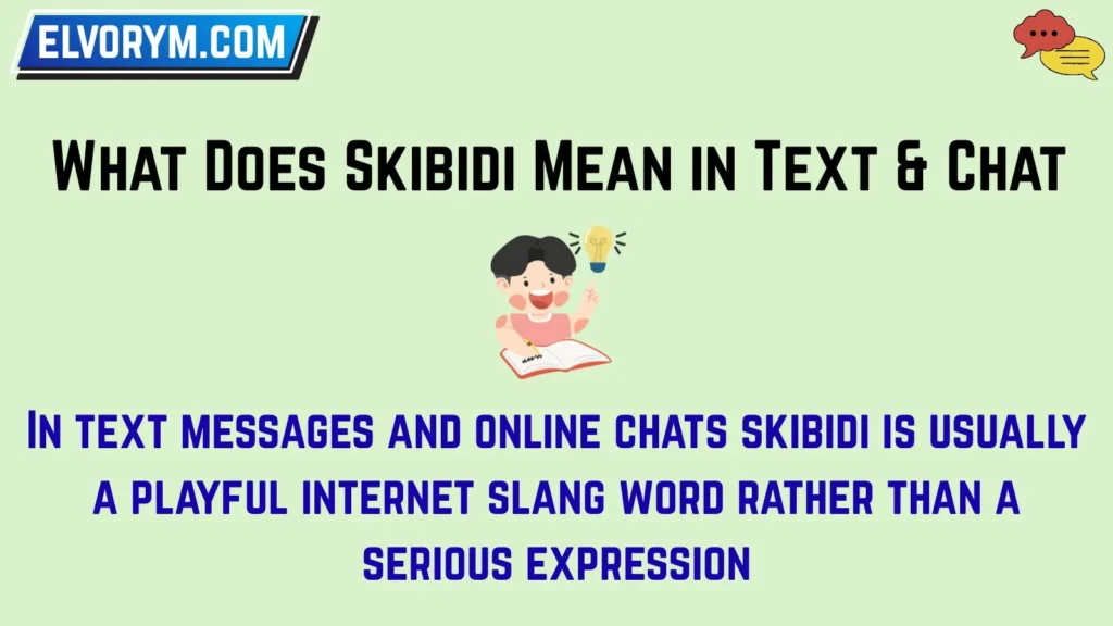 What Does Skibidi Mean in Text & Chat