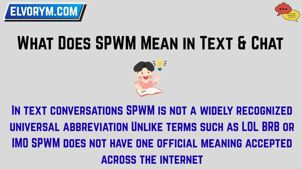 What Does SPWM Mean in Text & Chat