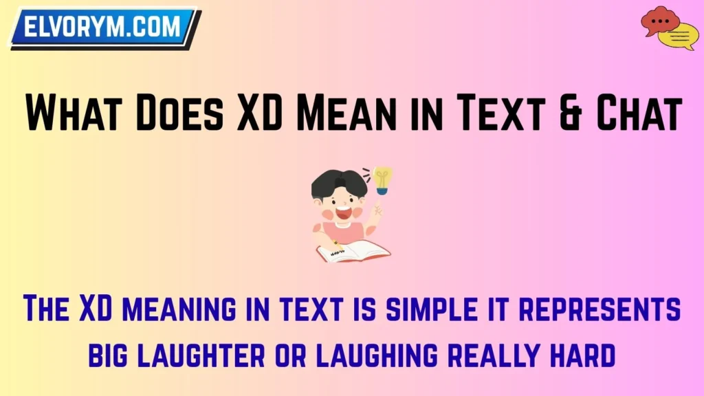 What Does XD Mean in Text & Chat