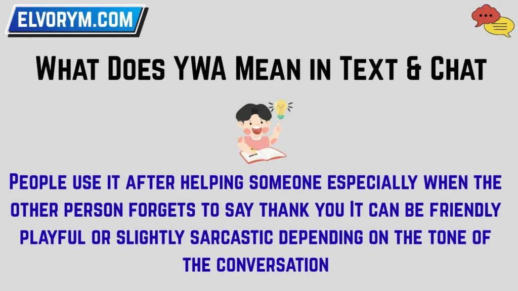 What Does YWA Mean in Text & Chat