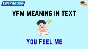yfm meaning in text